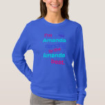 I'm Amanda Dancing to the Amanda Funny Amanda T-Shirt<br><div class="desc">I'm Amanda Dancing to the Amanda Funny Amanda Gifts Gift. Perfect gift for your dad,  mom,  papa,  men,  women,  friend and family members on Thanksgiving Day,  Christmas Day,  Mothers Day,  Fathers Day,  4th of July,  1776 Independent day,  Veterans Day,  Halloween Day,  Patrick's Day</div>