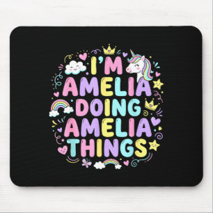 I'm Amelia Doing Amelia Things Cute Girl's Mouse Mat