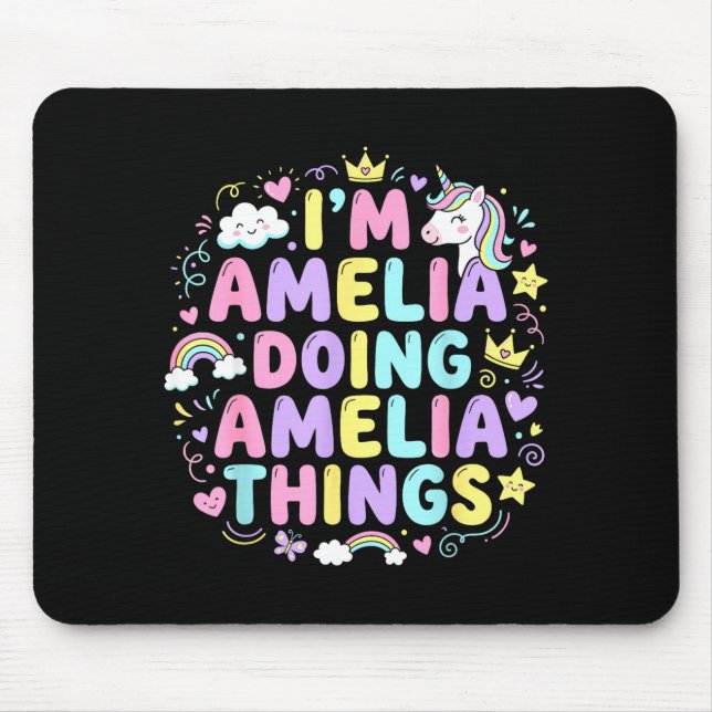 I'm Amelia Doing Amelia Things Cute Girl's  Mouse Mat (Front)