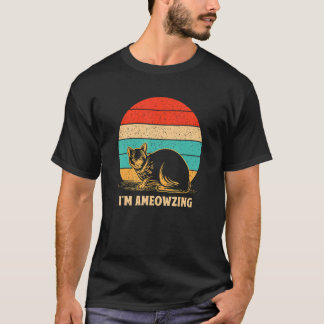 I'm Ameowzing Cat Positivity Kitten Positive Quot T-Shirt
