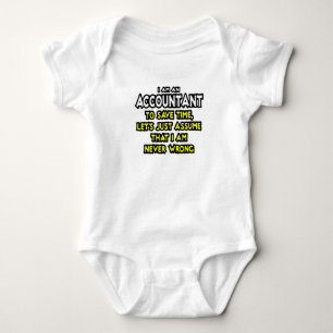 I'M AN ACCOUNTANT, TO SAVE TIME, LET'S ASSUME... BABY BODYSUIT