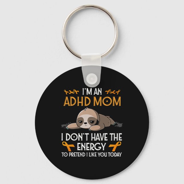I'm An Adhd Mum Awareness Orange Ribbon Sloth Adhd Key Ring (Front)