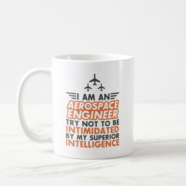 I'm An Aerospace Engineer Coffee Mug (Left)