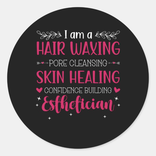I'M An Aesthetician Aesthetics Estheticians Classic Round Sticker (Front)
