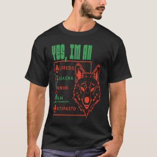 I'm an Alpha Italian Food T-Shirt