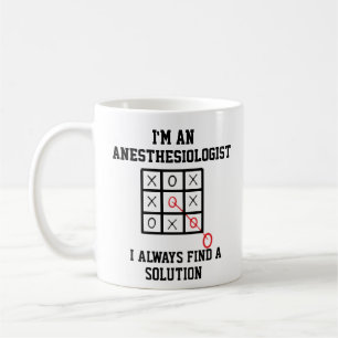 Im An Anesthesiologist I Always Find A Solution  Coffee Mug