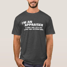 I'm an Appraiser To Save Time