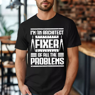 I'm An Architect Fixer Of All Problems Vintage T-Shirt