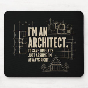 I'm an Architect - Mouse Pad