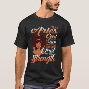 I'm An Aries Girl Black Women Birthday For Queen T-Shirt