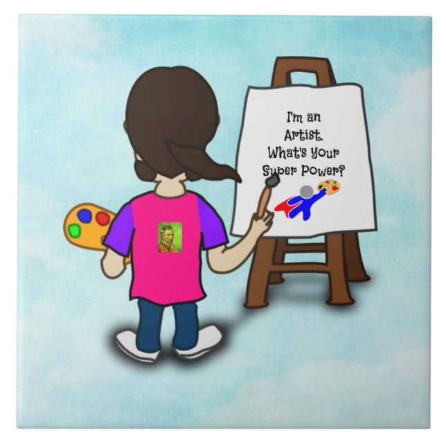 I'M AN ARTIST. What's your SUPER POWER? Tile (Front)