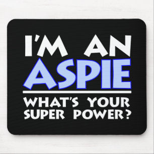 I'm an Aspie. What's Your Super Power? Mouse Mat