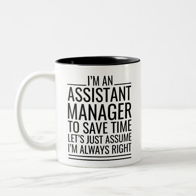 I'M An Assistant Manager To Save Time Let's Just A Two-Tone Coffee Mug (Left)