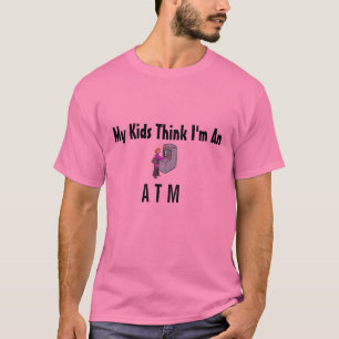 I'm An ATM T-Shirt