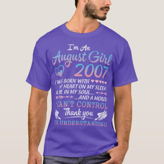 Im An August Girl 2007 Happy Birthday 13 Years Old T-Shirt