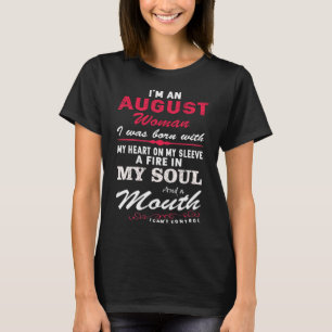 I'm An August Woman T-Shirt