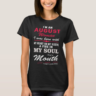 I'm An August Woman T-Shirt