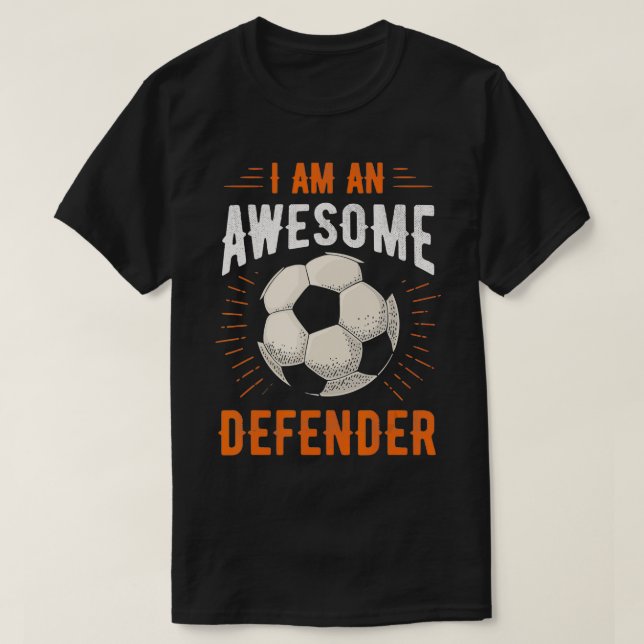Im An Awesome Defender Matching Team Gift  T-Shirt (Design Front)