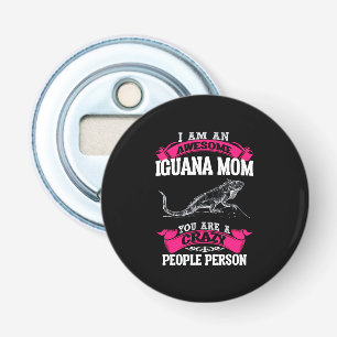 I'm an awesome Iguana mum Bottle Opener