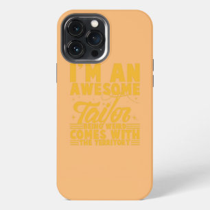 I'm an Awesome Tailor being Weir comes with the iPhone 13 Pro Max Case