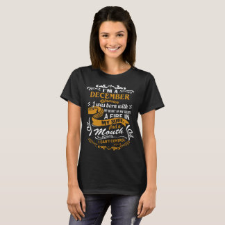 I'm an December woman T-Shirt