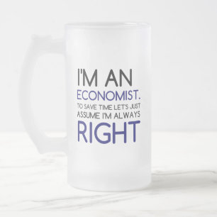I'M AN ECONOMIST FROSTED GLASS BEER MUG