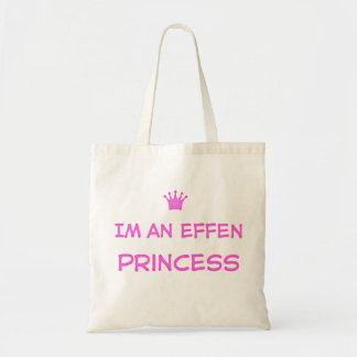 Im an Effen Princess tote bag