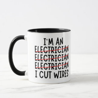 I'm An Electrician I Cut Wires Two-Tone Coffee Mug