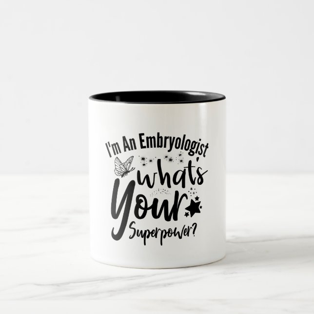 I'm An Embryologist What's Your Superpower? Two-Tone Coffee Mug (Center)