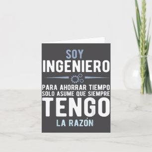 I'm An Engineer I'm Always Right In Spanish Funny  Card