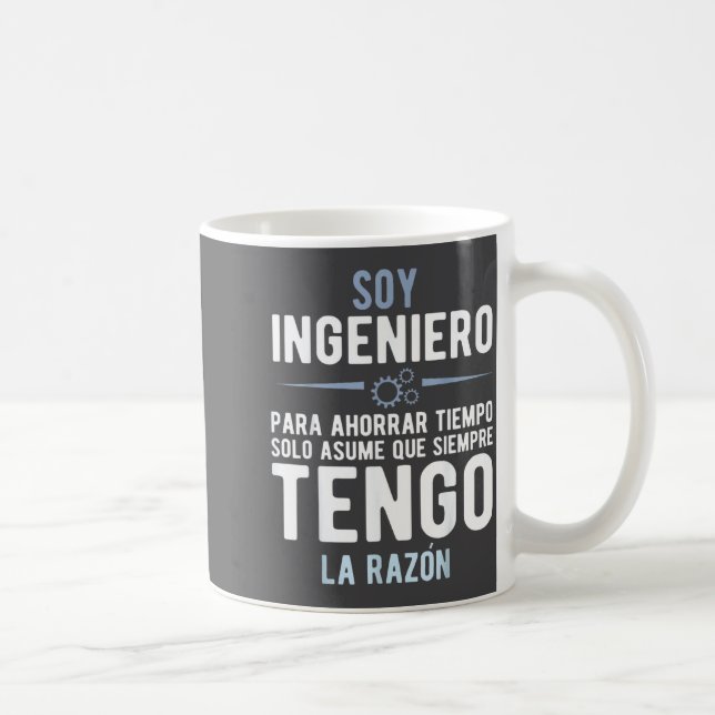I'm An Engineer I'm Always Right In Spanish Funny  Coffee Mug (Right)