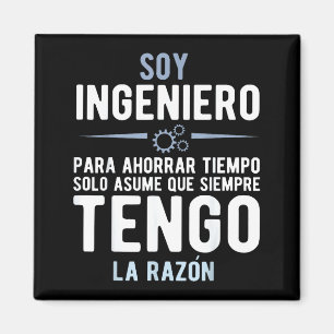 I'm An Engineer I'm Always Right In Spanish Funny Magnet