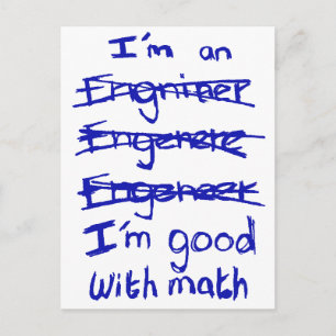 I'm an engineer, I'm Good With Math Postcards