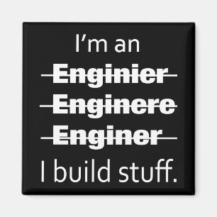 I'm an Engineer Magnet