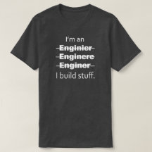 I'm an Engineer T-shirt