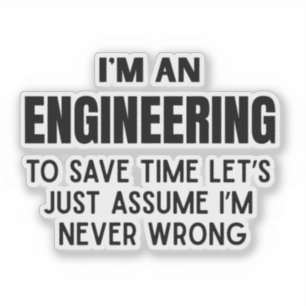 I'm An Engineering- Funny Engineering Joke