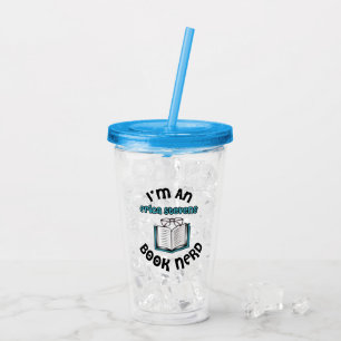 I'm An Erica Stevens Book Nerd Acrylic Tumbler