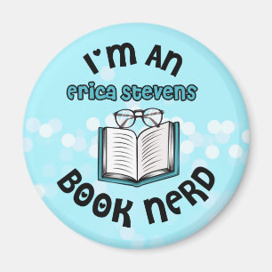 I'm An Erica Stevens Book Nerd Magnet