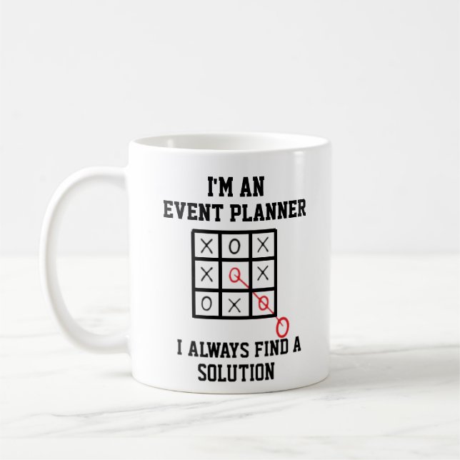 Im An Event Planner I Always Find A Solution Coffee Mug (Left)