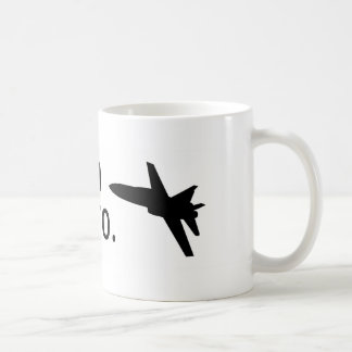 I'm an F-18, bro Coffee Mug