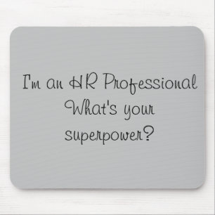 I'm an HR Professional Superpower Office Work Mouse Mat