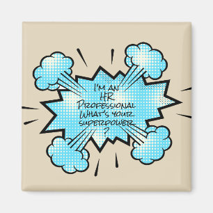 I'm An HR Professional What's Your Superpower Magnet