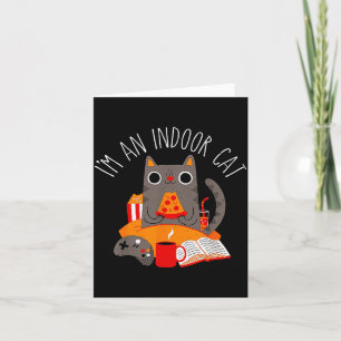 I'm An Indoor Cat Funny Reading Coffee Gaming Cat  Card