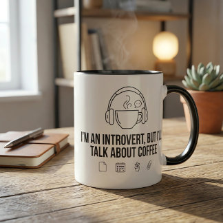 I'm an Introvert But I'll Talk About Coffee Funny Mug