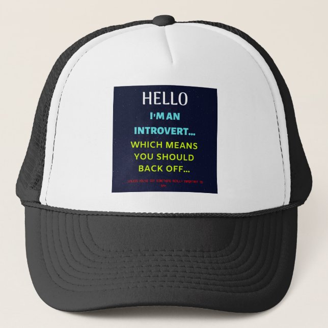 i'M AN INTROVERT Trucker Hat (Front)