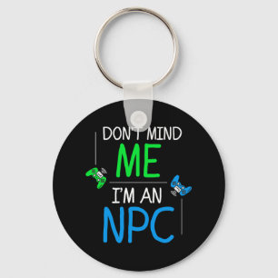 I'm An Npc Key Ring
