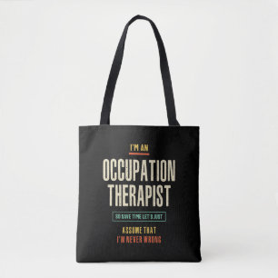 I'm an Occupation Therapist Tote Bag