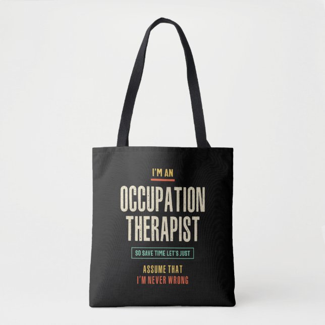 I'm an Occupation Therapist Tote Bag (Front)