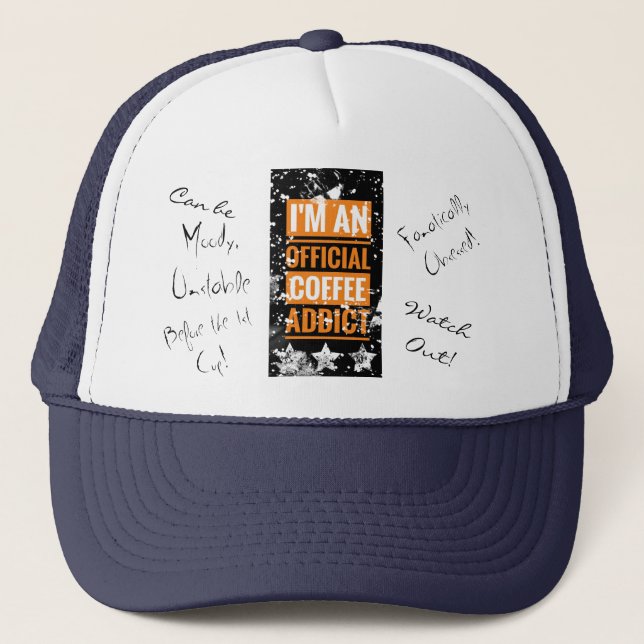 I'm an official coffee addict Hat / Cap (Front)