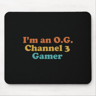 I'm An Og Channel 3 Gamer Funny Retro Vintage Vide Mouse Mat